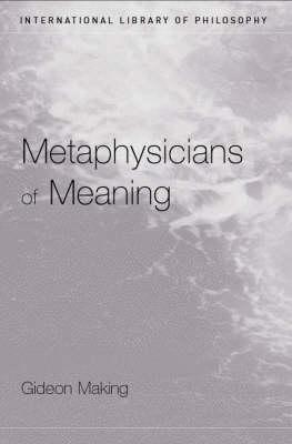 Metaphysicians of Meaning