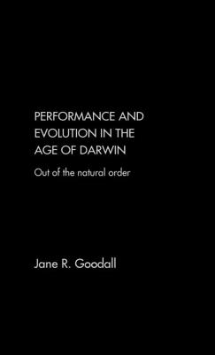 Performance and Evolution in the Age of Darwin