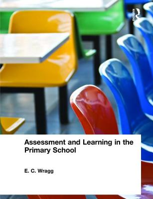 Assessment and Learning in the Primary School