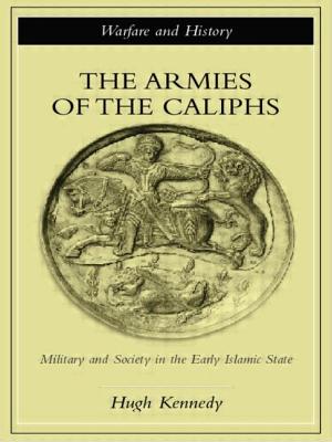 The Armies of the Caliphs