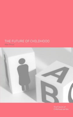 The Future of Childhood