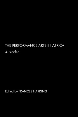 The Performance Arts in Africa