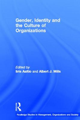 Gender, Identity and the Culture of Organizations