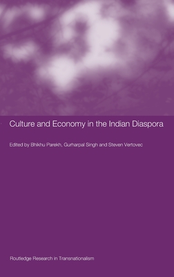 Culture and Economy in the Indian Diaspora