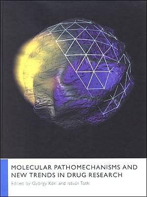 Molecular Pathomechanisms and New Trends in Drug Research