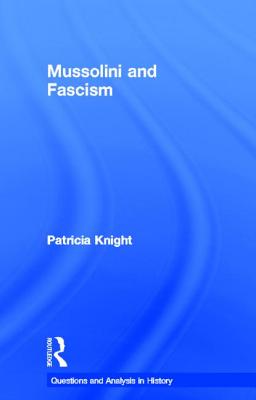 Mussolini and Fascism