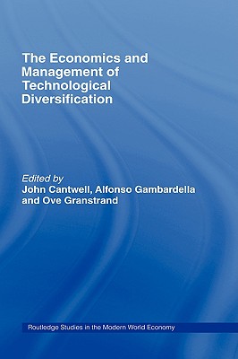 The Economics and Management of Technological Diversification