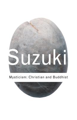 Mysticism: Christian and Buddhist