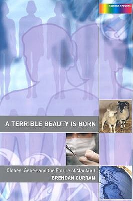 A Terrible Beauty is Born