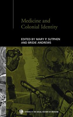 Medicine and Colonial Identity