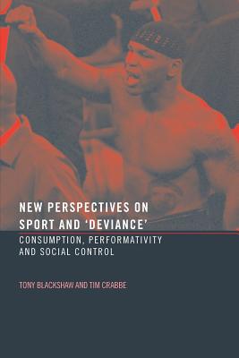 New Perspectives on Sport and 'Deviance'