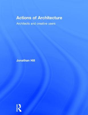 Actions of Architecture