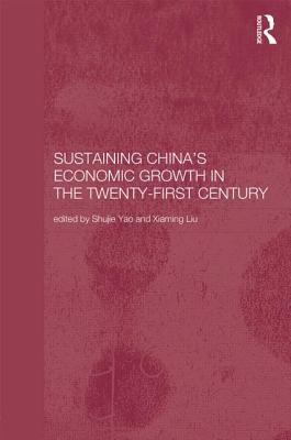 Sustaining China's Economic Growth in the Twenty-first Century