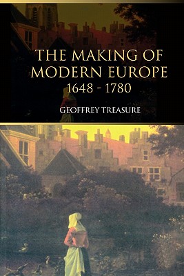 The Making of Modern Europe, 1648-1780