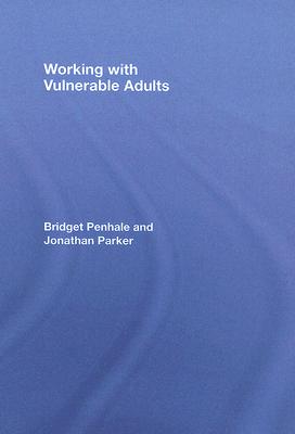 Working with Vulnerable Adults