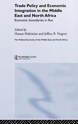 Trade Policy and Economic Integration in the Middle East and North Africa