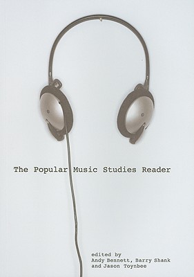 The Popular Music Studies Reader