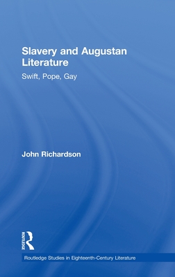 Slavery and Augustan Literature