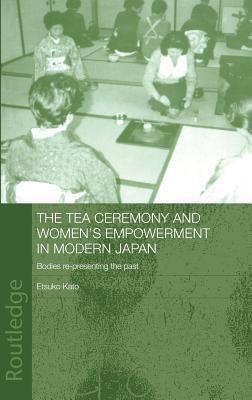 The Tea Ceremony and Women's Empowerment in Modern Japan