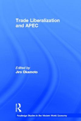 Trade Liberalization and APEC