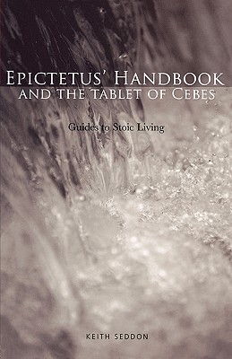 Epictetus' Handbook  and the Tablet of Cebes