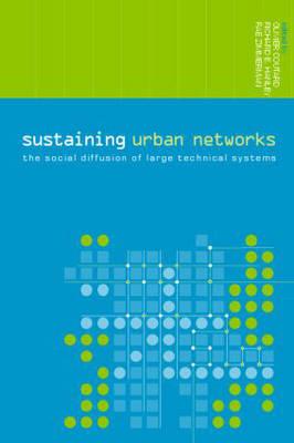 Sustaining Urban Networks