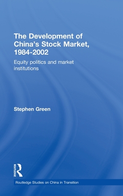 The Development of China's Stockmarket, 1984-2002