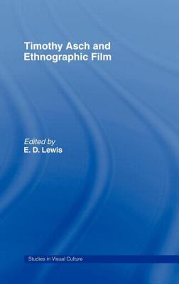 Timothy Asch and Ethnographic Film