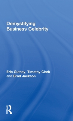 Demystifying Business Celebrity