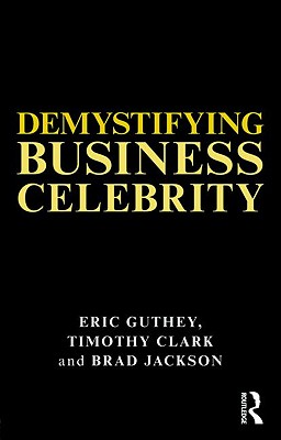 Demystifying Business Celebrity