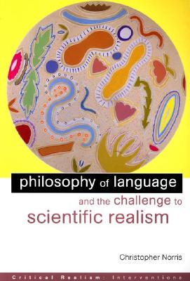 Philosophy of Language and the Challenge to Scientific Realism