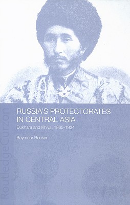 Russia's Protectorates in Central Asia