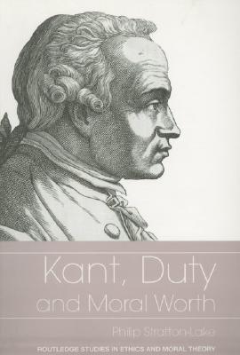 Kant, Duty and Moral Worth