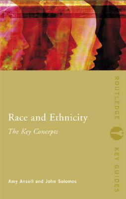 Race and Ethnicity: The Key Concepts