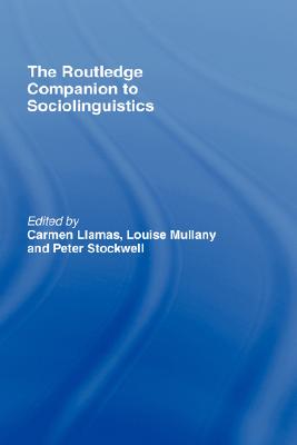 The Routledge Companion to Sociolinguistics