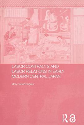 Labour Contracts and Labour Relations in Early Modern Central Japan