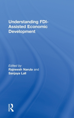 Understanding FDI-Assisted Economic Development