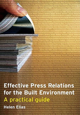 Effective Press Relations for the Built Environment