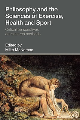 Philosophy and the Sciences of Exercise, Health and Sport