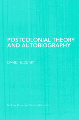 Postcolonial Theory and Autobiography