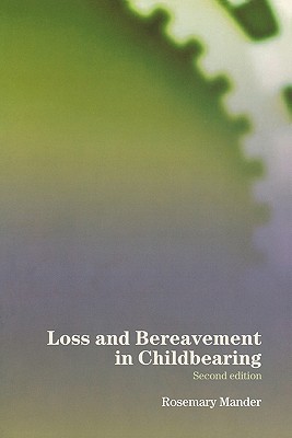 Loss and Bereavement in Childbearing