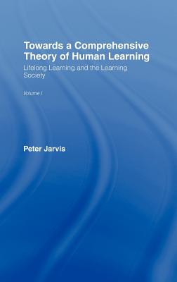 Towards a Comprehensive Theory of Human Learning