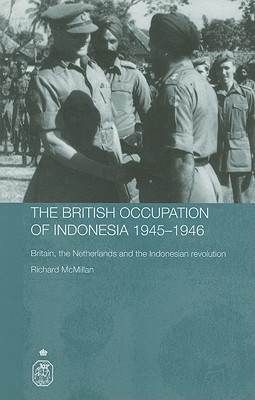 The British Occupation of Indonesia: 1945-1946