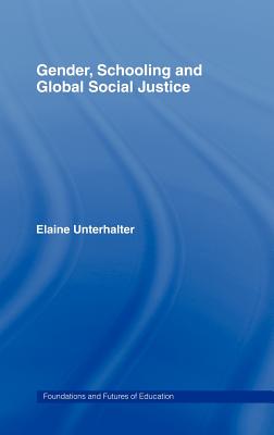 Gender, Schooling and Global Social Justice