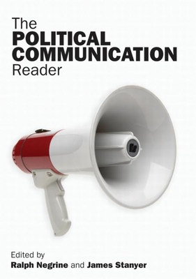 The Political Communication Reader