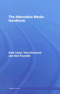 The Alternative Media Handbook