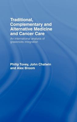 Traditional, Complementary and Alternative Medicine and Cancer Care