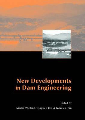 New Developments in Dam Engineering