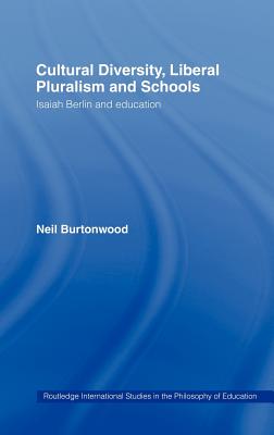 Cultural Diversity, Liberal Pluralism and Schools