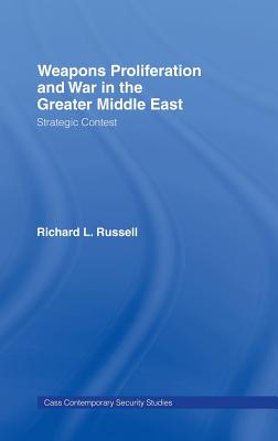 Weapons Proliferation and War in the Greater Middle East